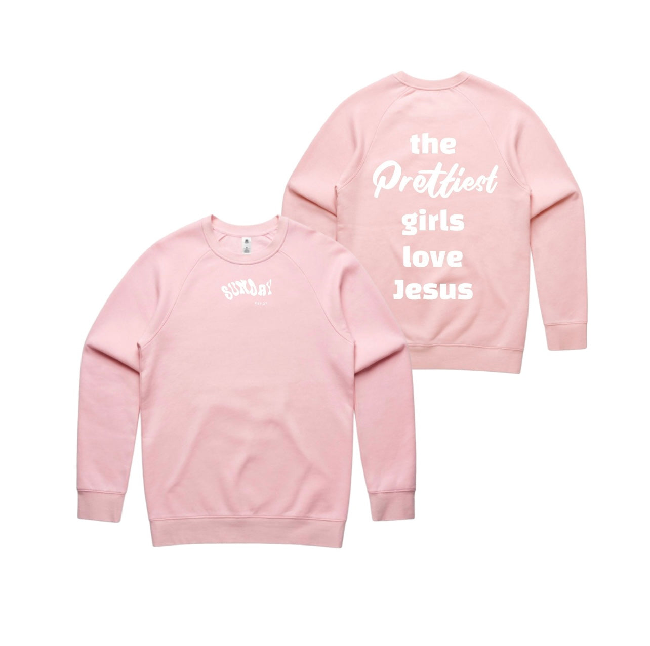 Prettiest girls love Jesus crewneck